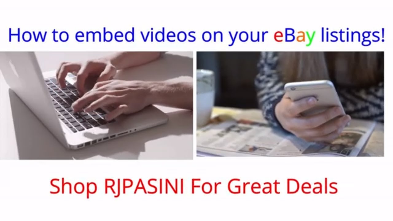 How to embed a videos in your eBay listings  for June 22 2019