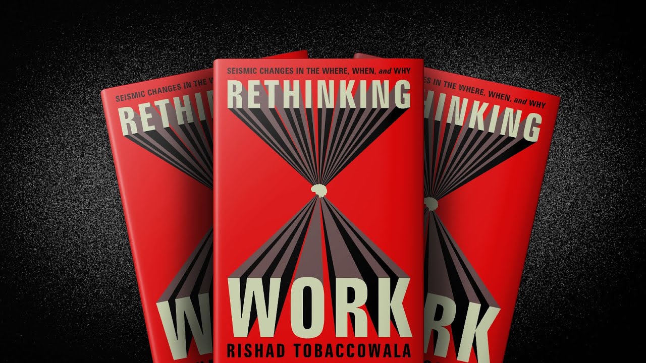 Transformational Forces  | Rethinking Work | Rishad Tobaccowala