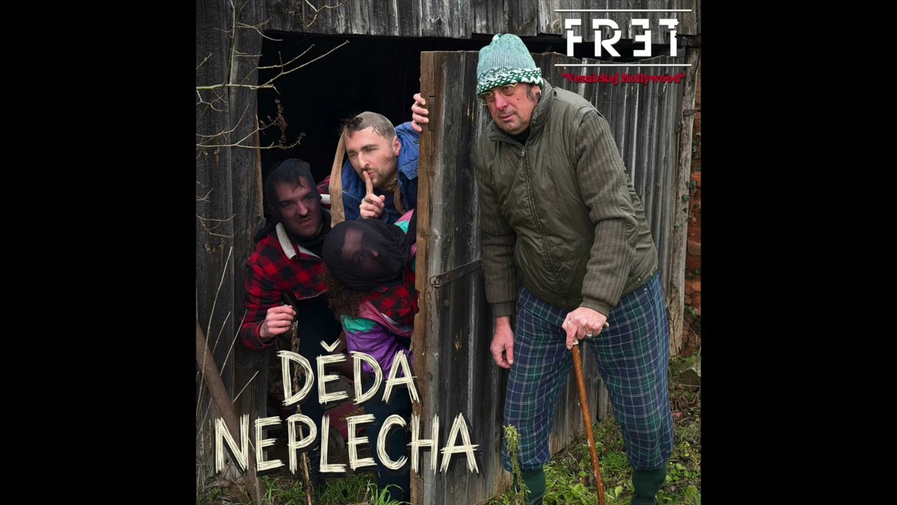 FRET - Děda Neplecha