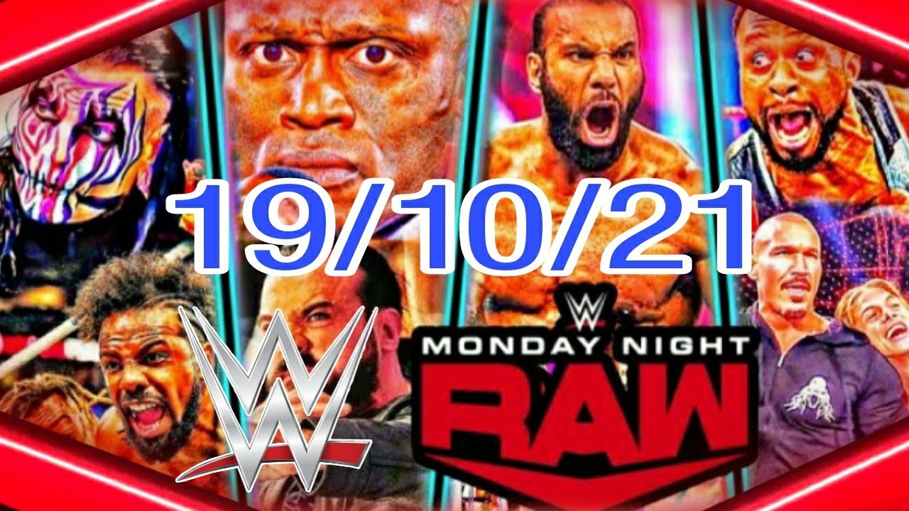 wwe raw 19/10/21.raw highlights 18/09/21.raw highlights.