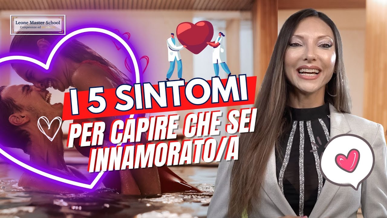 I 5 SINTOMI per capire che SEI INNAMORATO/A