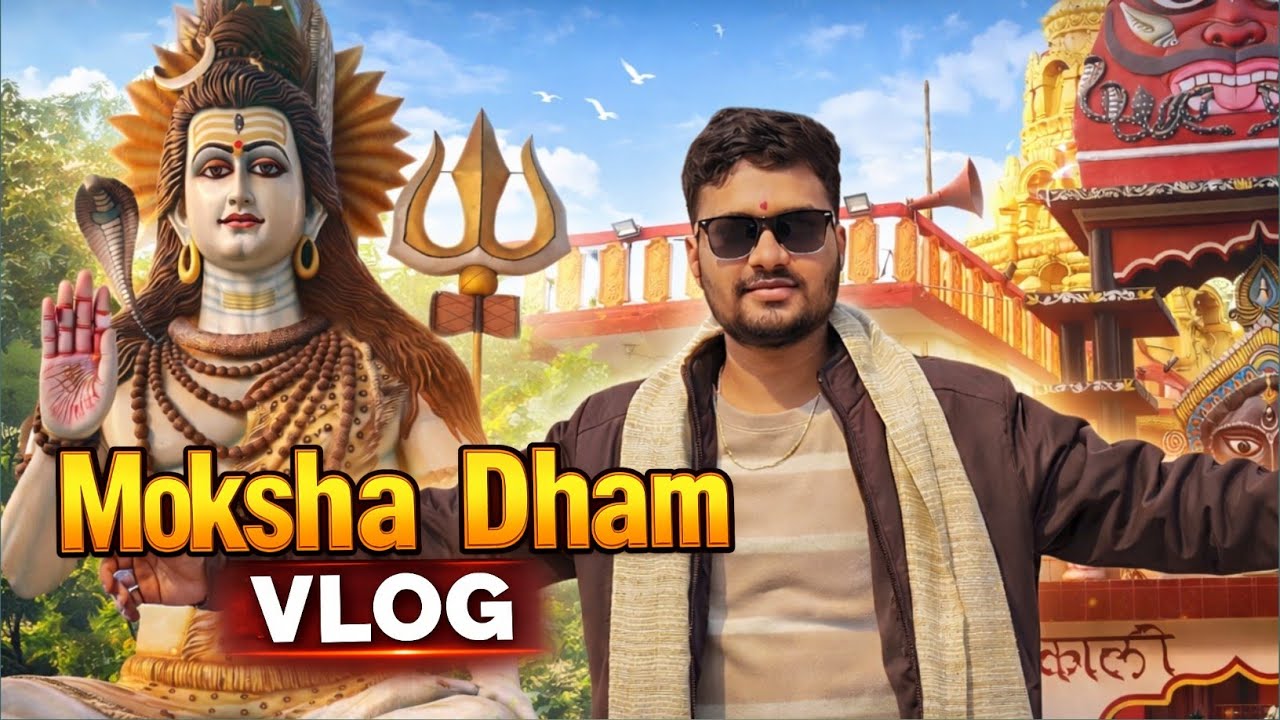 Moksha Dham Vlog ❤️