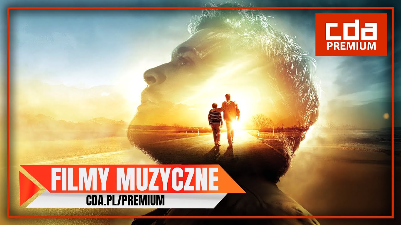 FILMY MUZYCZNE | CDA Premium