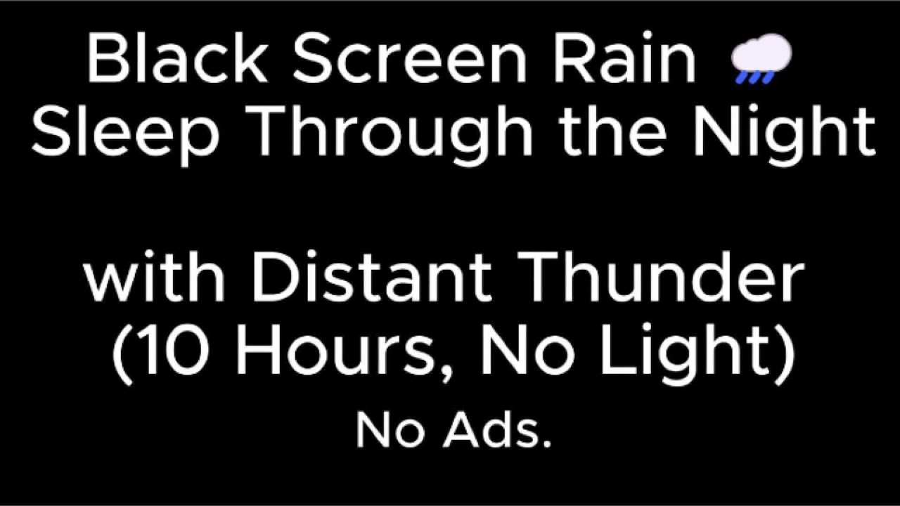10 Hours of Rain & Distant Thunder for Deep Sleep (Black Screen, No Light, No Ads)