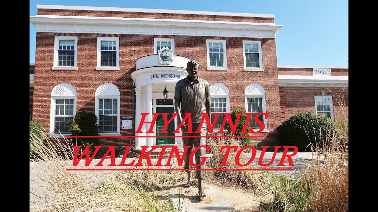 WALKING TOUR OF HYANNIS MAIN STREET