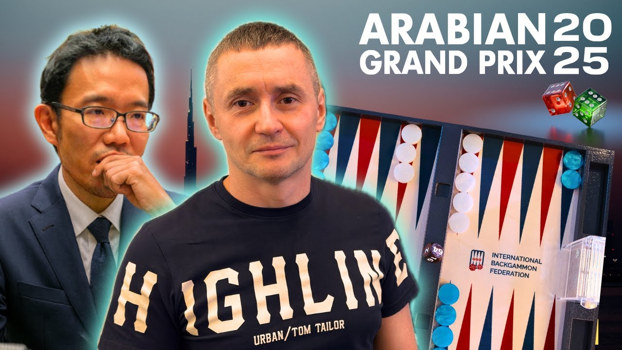 Backgammon Arabian Grand Prix 2025 ▸ Mochy 🇯🇵 vs 🇷🇺  Vasily Chemokhonenko
