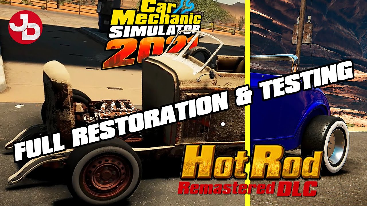 Car Mechanic Simulator 2021 - Hot Rod Remastered DLC (Full Junkyard Rebuild & Testing)