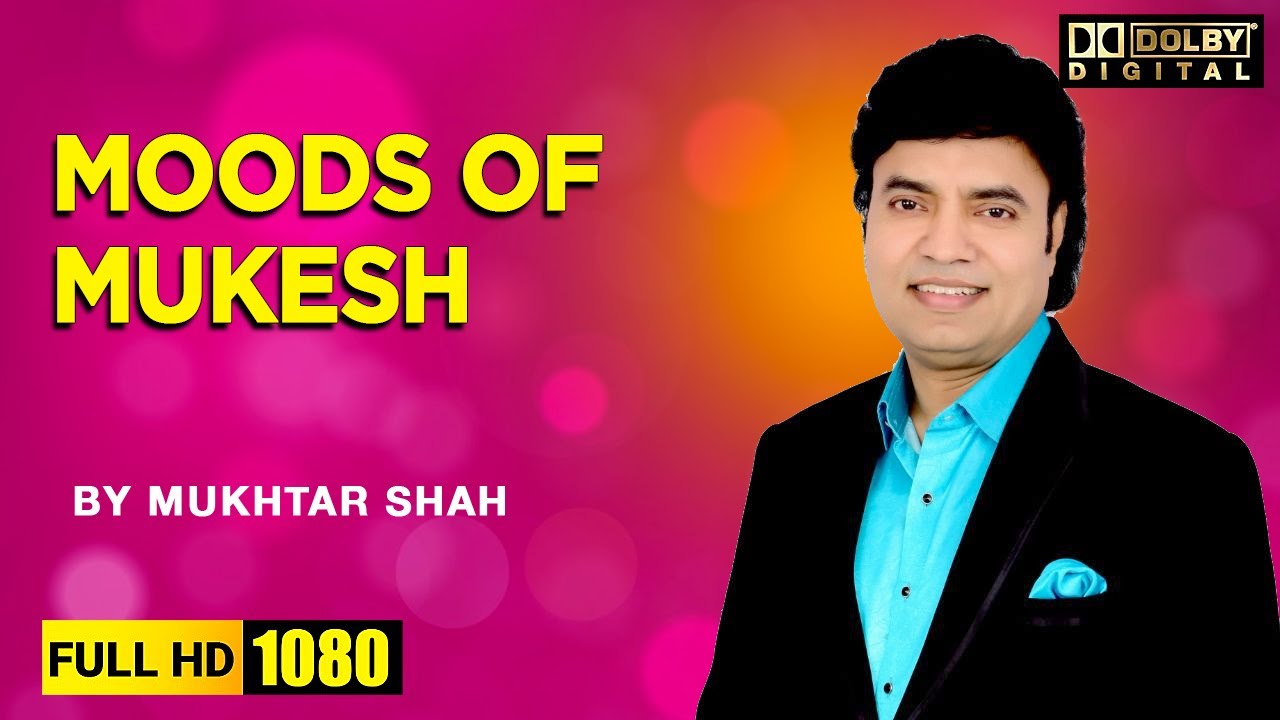 Moods of Mukesh Part 2 | Mukhtar Shah | Live show 11-03-2020
