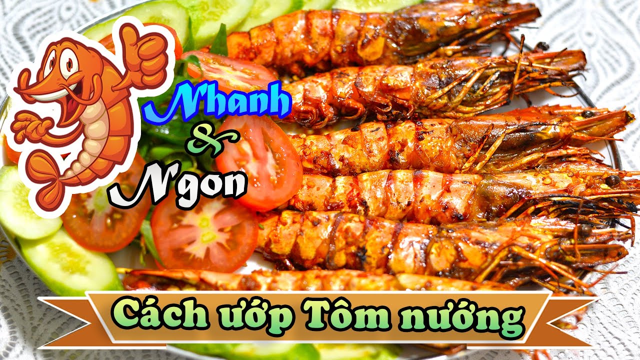 C&Aacute;CH ƯỚP T&Ocirc;M NƯỚNG nhanh v&agrave; ngon - T&ocirc;m nướng muối ớt kiểu mới nhất rất dễ l&agrave;m