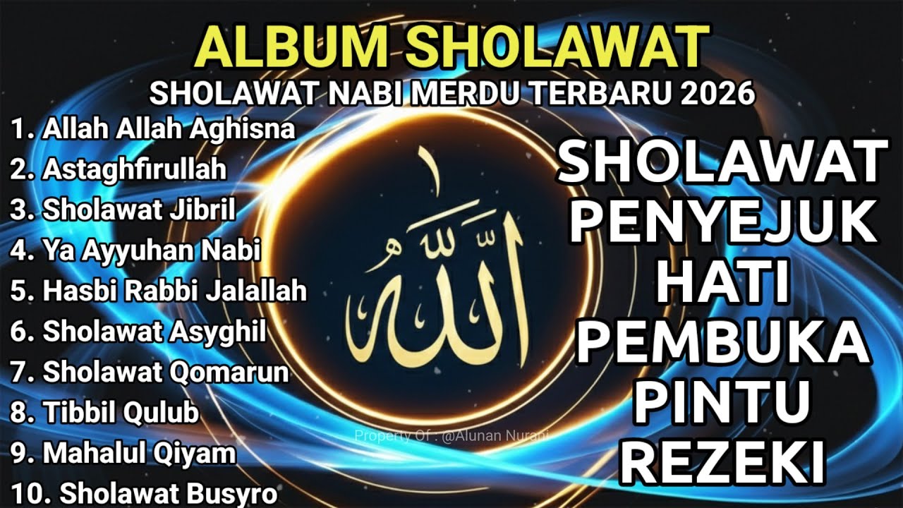 SHOLAWAT JIBRIL PEMBUKA PINTU REZEKI - Astaghfirullah - SHOLAWAT PENYEJUK HATI TERBARU 2026