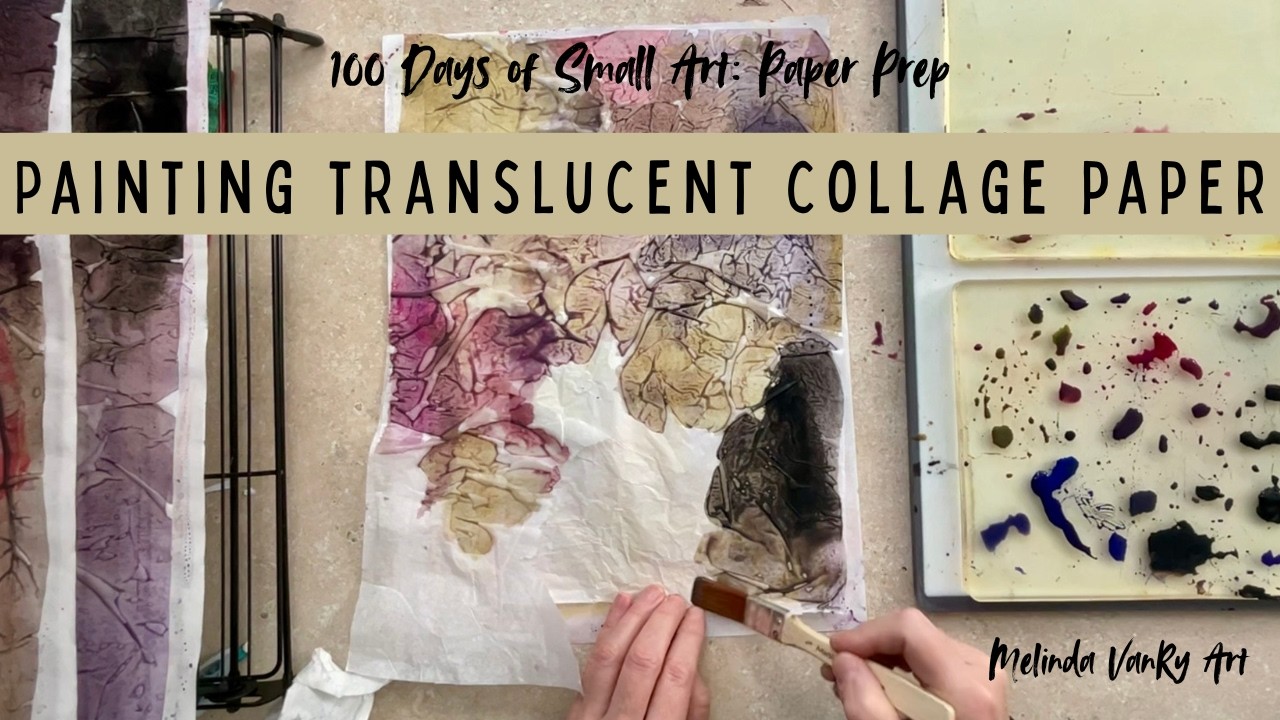 Painting Tissue Paper for Translucent Collage Papers | Lake Ontario Beach Rock Colors