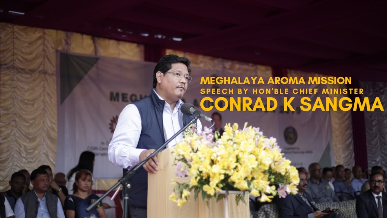 AROMA MISSION | Speech by Hon'ble Chief Minister Shri. Conrad K Sangma