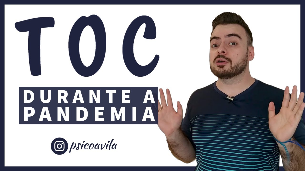 TOC e COVID-19  - psic&oacute;logo para TOC -  terapia online