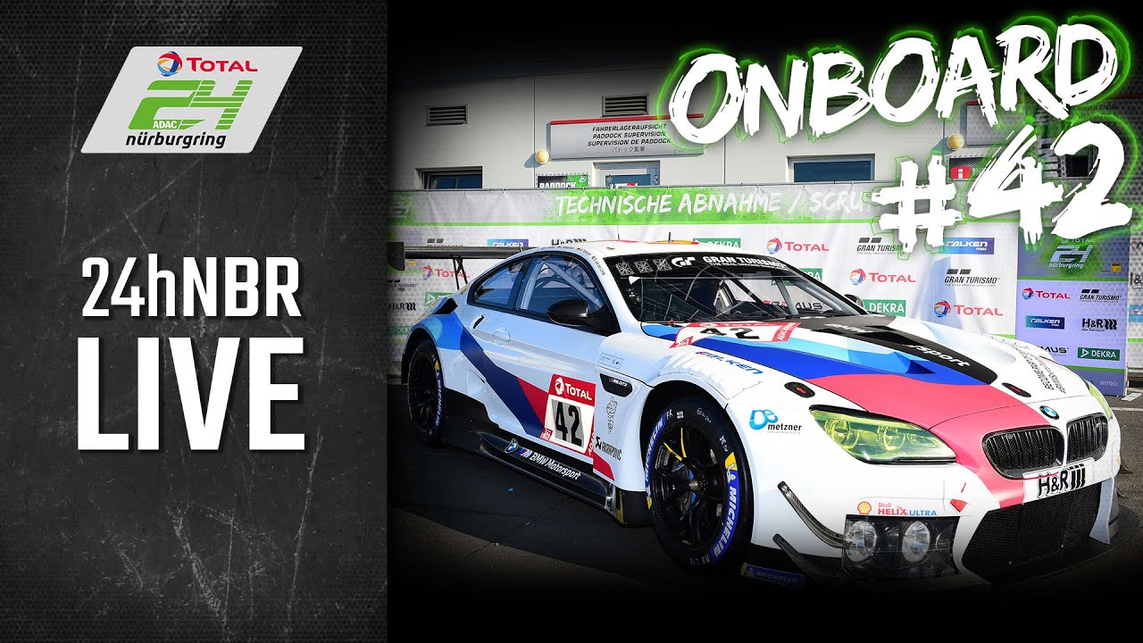 Onboard #42 / BMW Team Schnitzer / BMW M6 GT3 | ADAC Total 24h-Race 2020