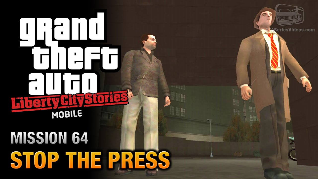 GTA Liberty City Stories Mobile - Mission #64 - Stop the Press