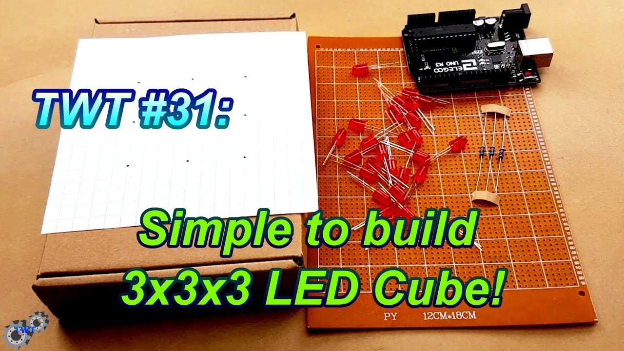 Simple to build 3x3x3 LED Cube! | TWT #31