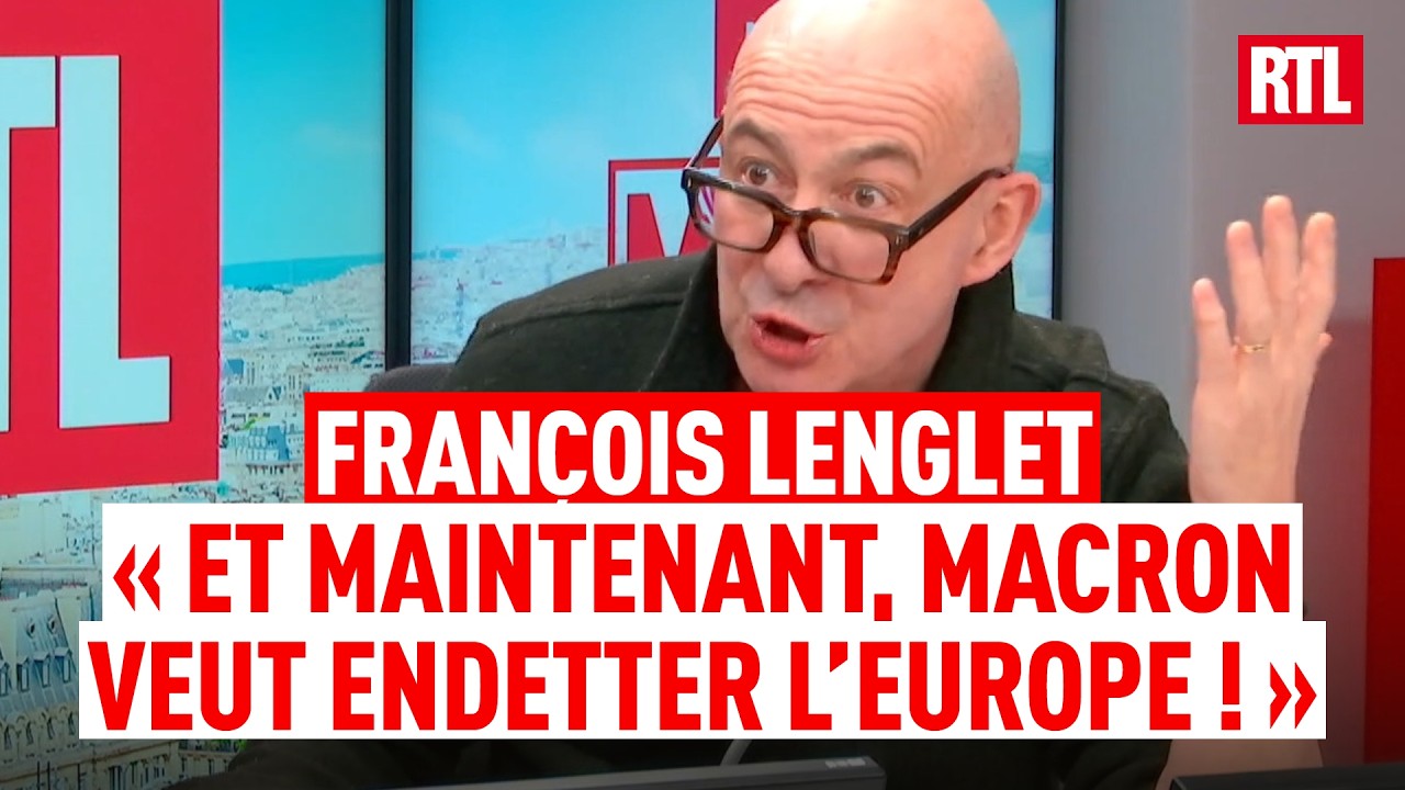 L'édito de François Lenglet : Emmanuel Macron veut une Europe 