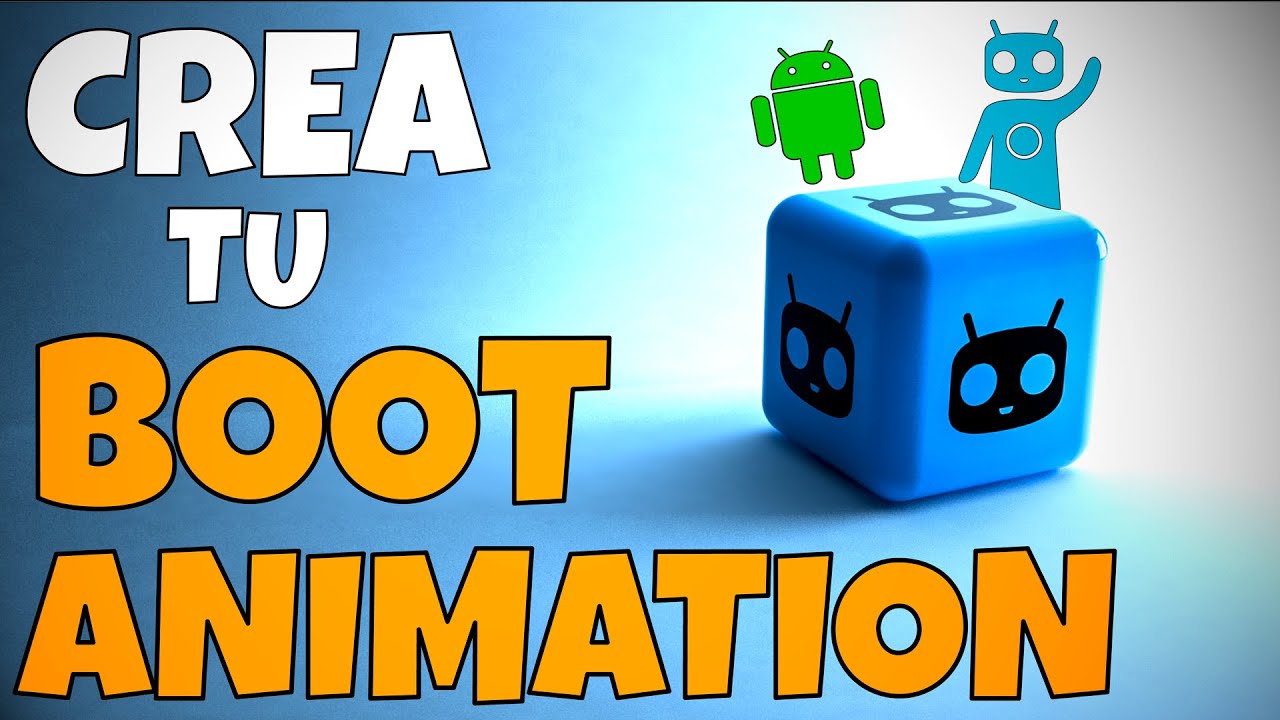 CREA TU PROPIO BOOT ANIMATION !!! Con Boot Animation Creator.