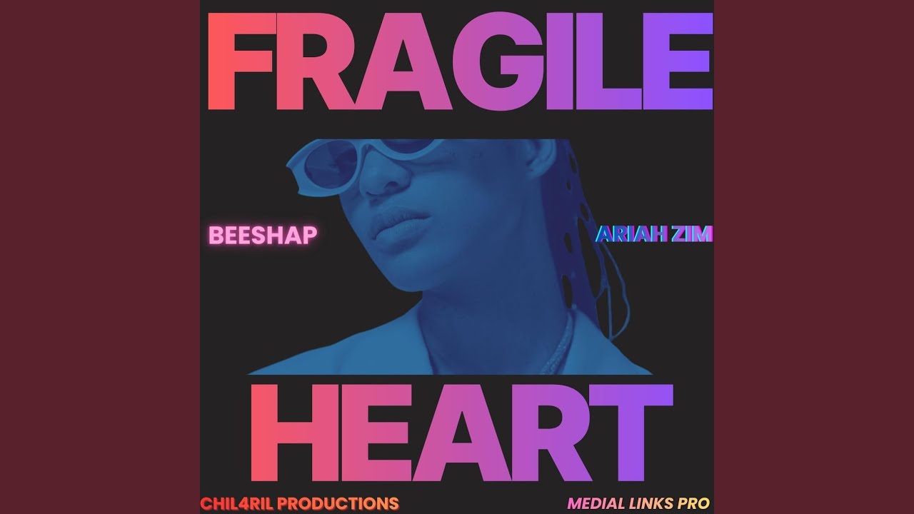 Fragile Heart (feat. Ariah Zim)