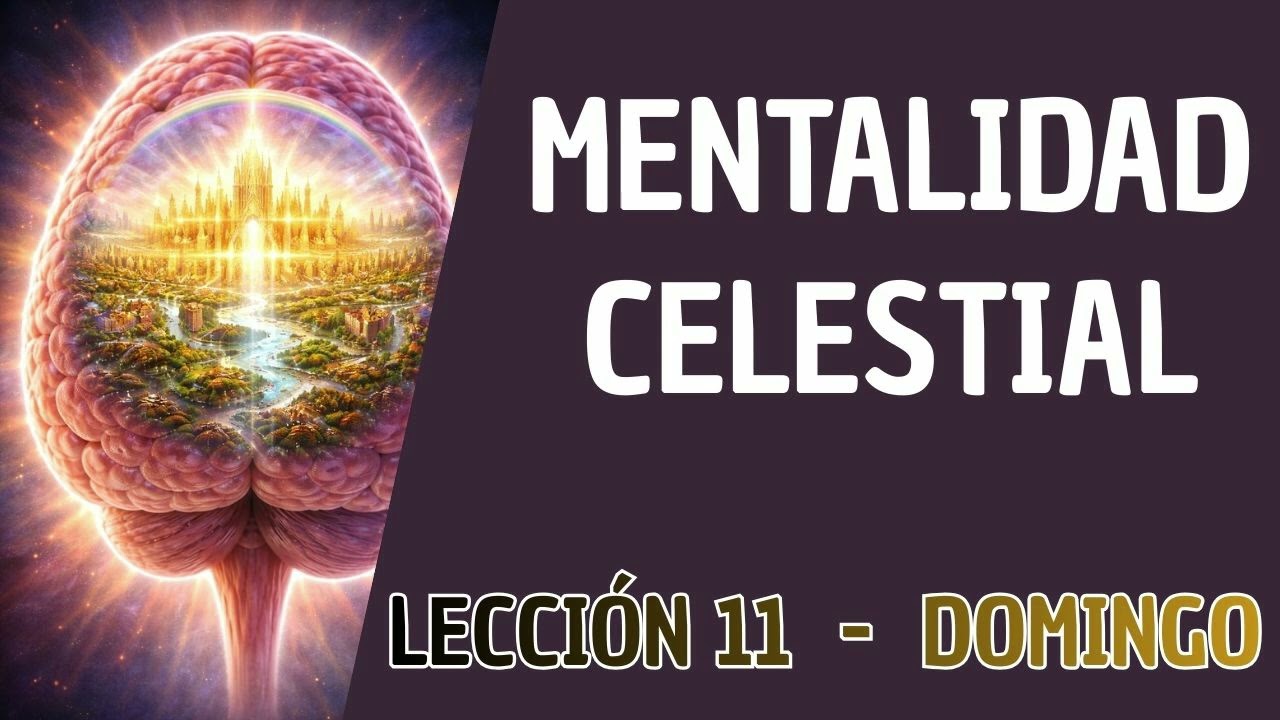 Repaso día por día- domingo ocho de marzo  - Mentalidad celestial - Escuela sabática