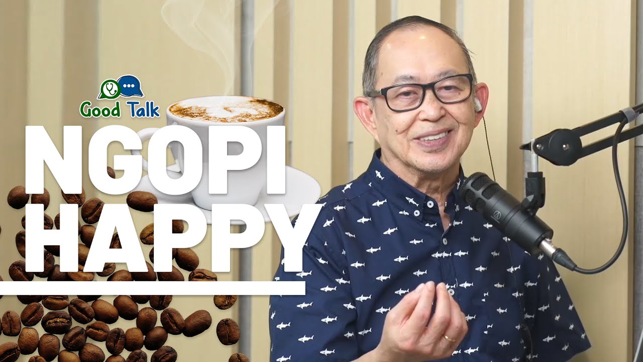 Ngopi Happy - Good Talk with Dr.dr. Hans Tandra, Sp.PD-KEMD, Ph.D