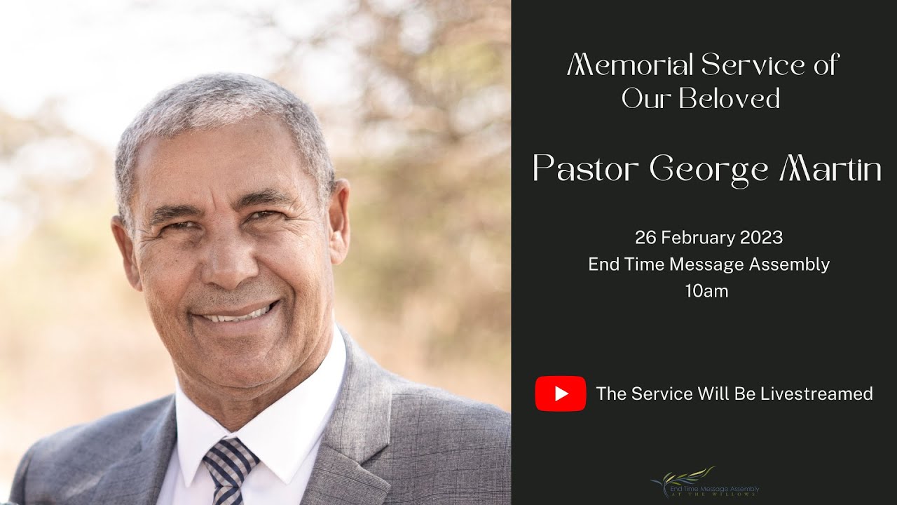 Memorial Service of Pastor George Martin | Sunday - 26/02/2023