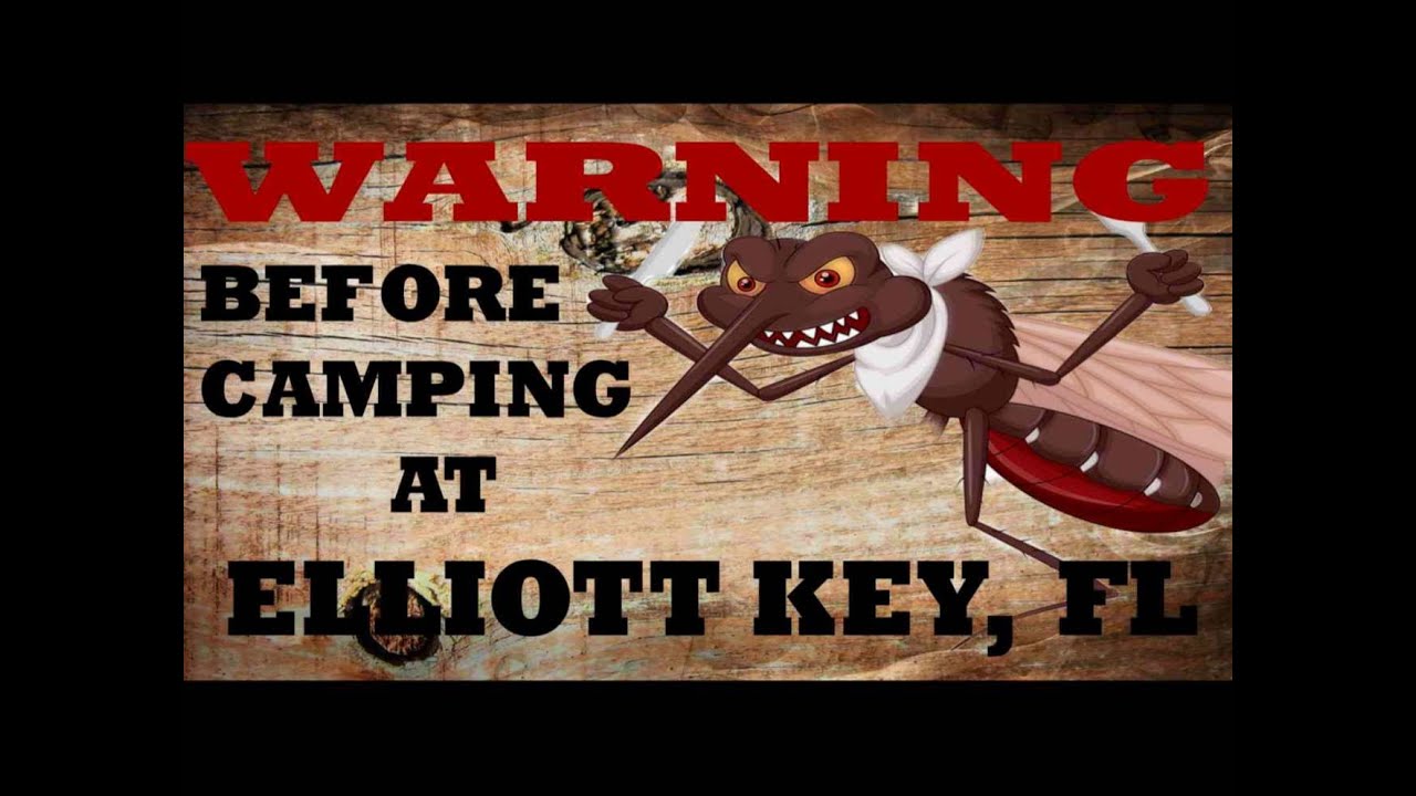 ELLIOTT KEY CAMPING WARNING/WATCH THIS BEFORE YOU GO