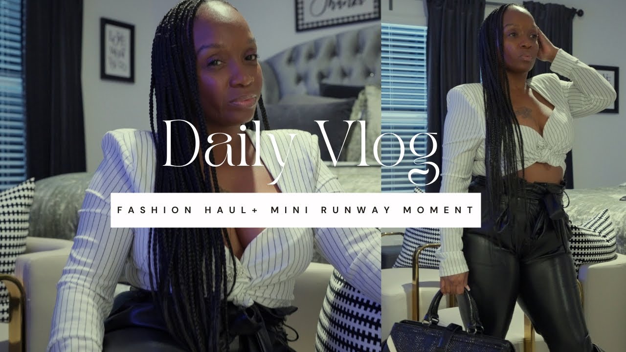 FASHION HAUL + MINI RUNWAY MOMENT