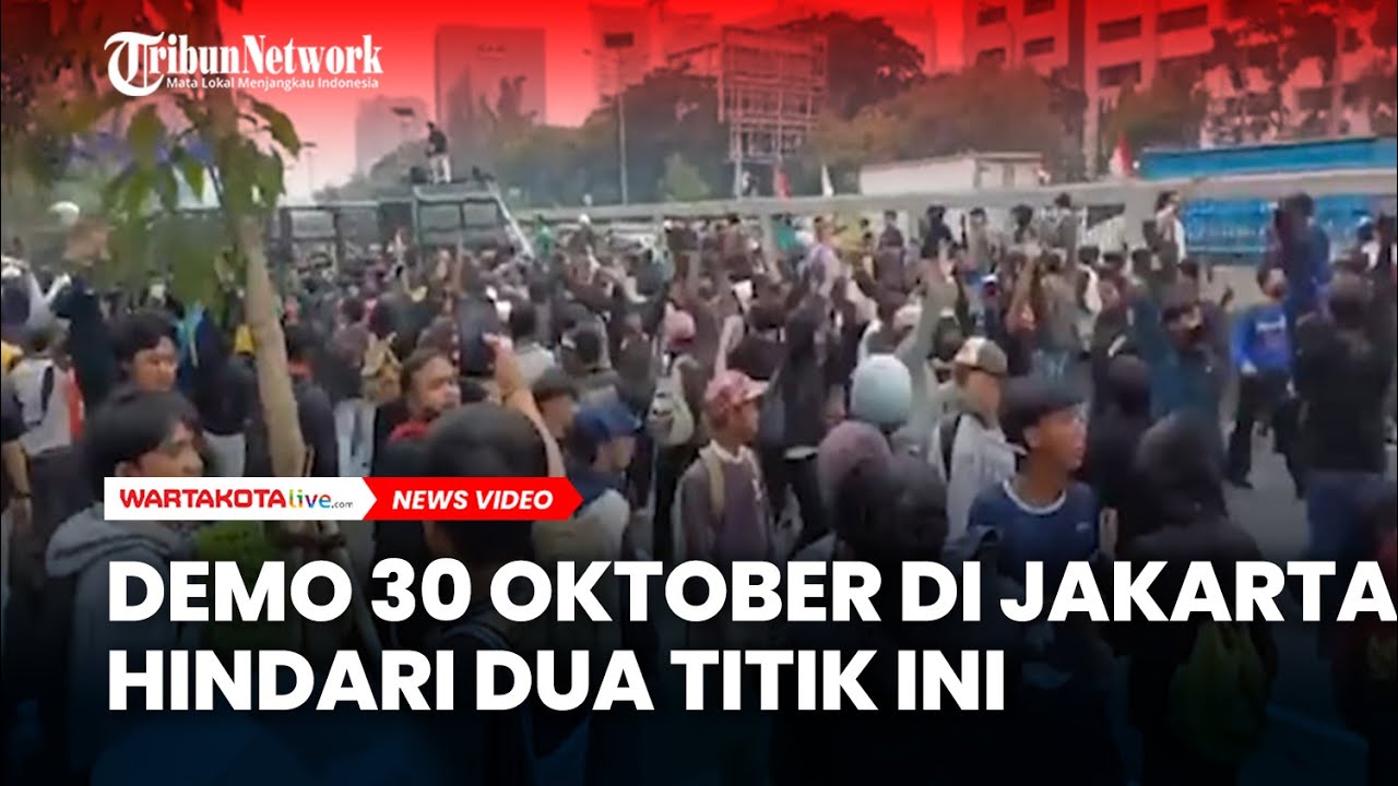SIMAK Demo 30 Oktober di Jakarta Warga Diminta Hindari Dua Titik Ini