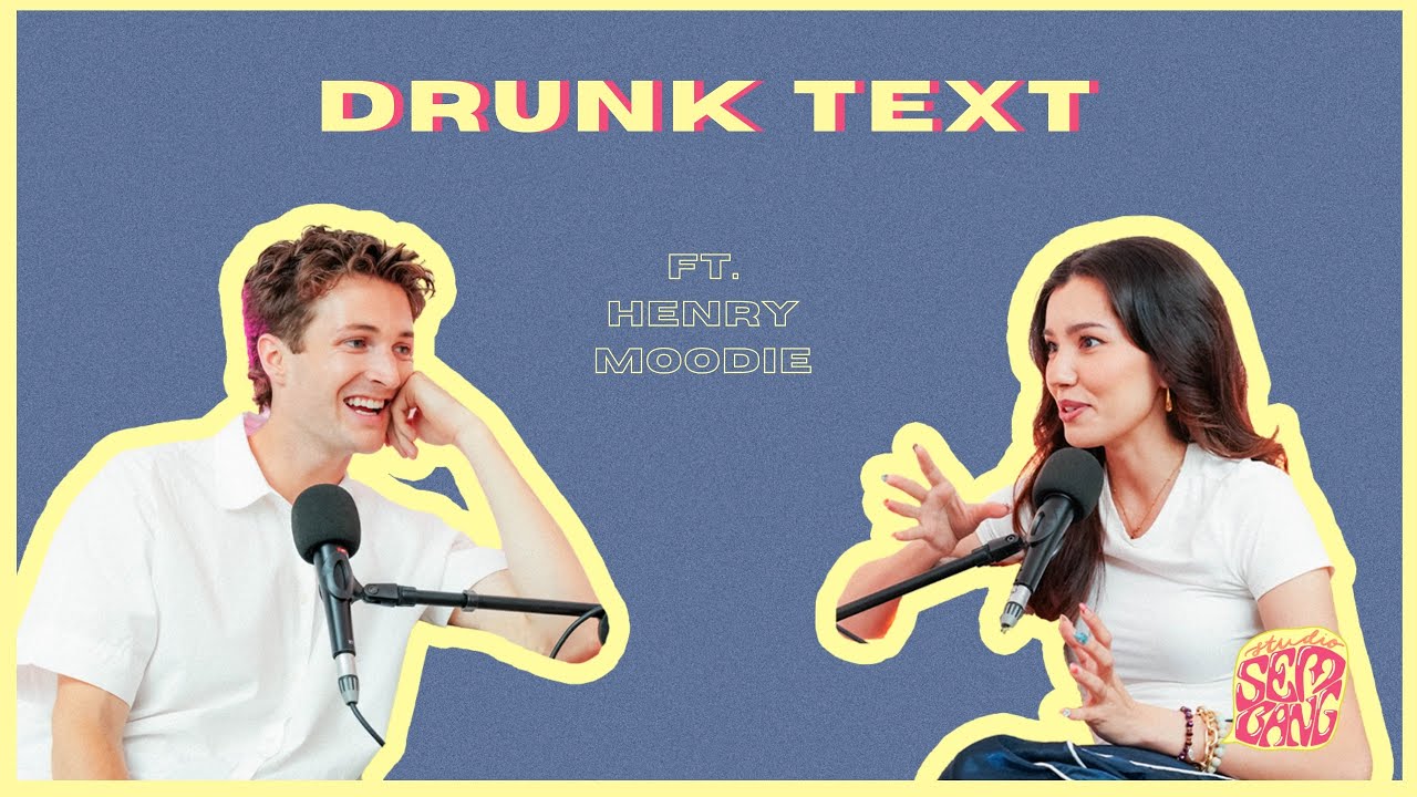 Studio Sembang - Drunk Text ft. Henry Moodie