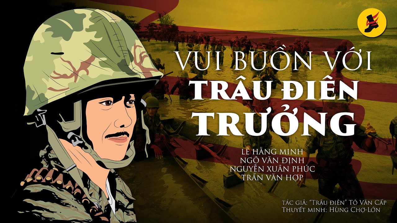 Buồn Vui Với Trâu Điên Trưởng - Tô Văn Cấp | Hồi Ký Miền Nam
