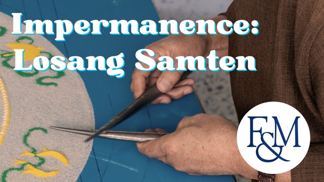 Impermanence: Losang Samten
