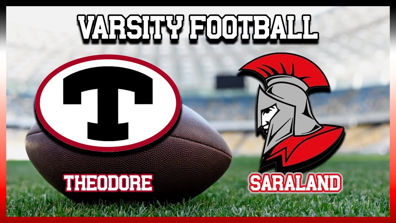 (Varsity Football) Theodore High School v. Saraland High School