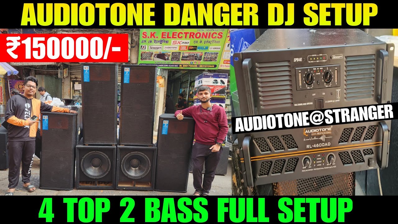 Danger Competition Dj setup 150000/- AUDIOTONE, STRANGER AMPLIFIER! 4 Top 2 bass Full setup. 