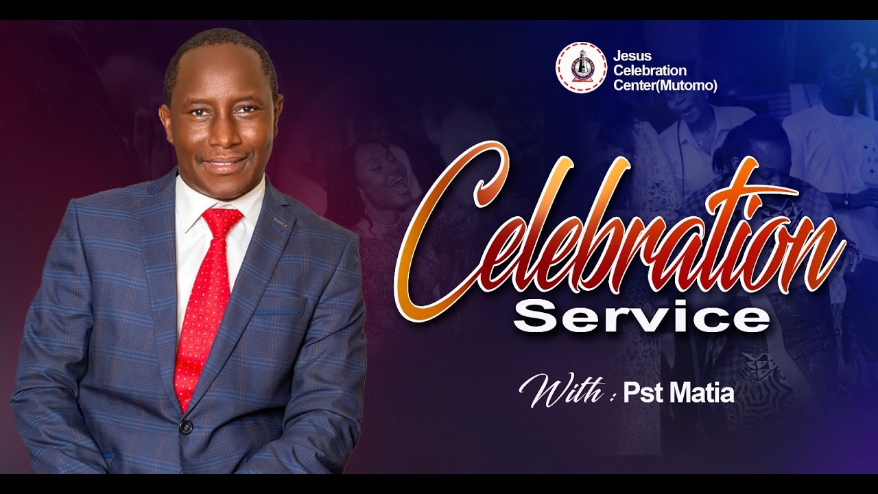 Pst. Jeremiah W. Matia  || Celebration Service || 8th March 2026