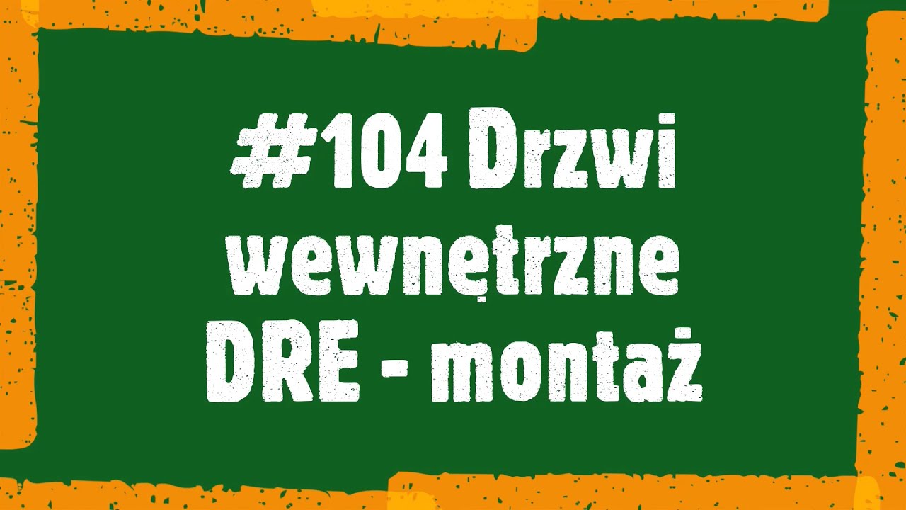 #104 Drzwi wewnętrzne DRE - montaż