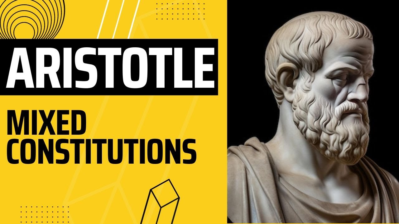 4. Aristotle's Mixed Constitution
