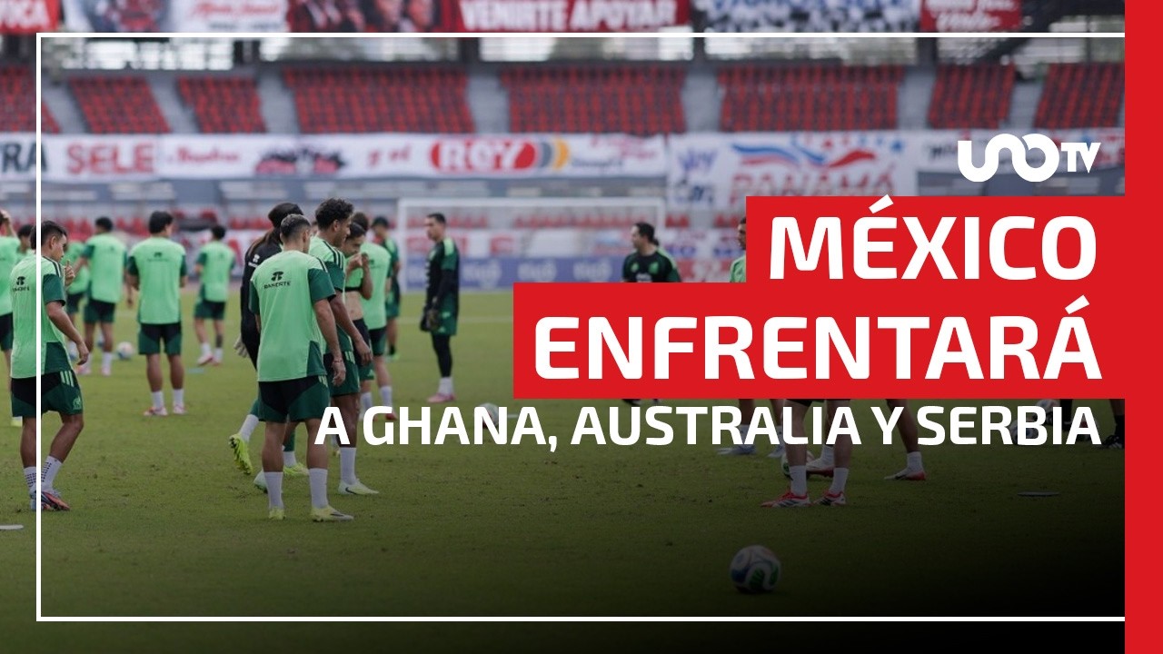 México rumbo al Mundial 2026: contra Ghana, Australia y Serbia