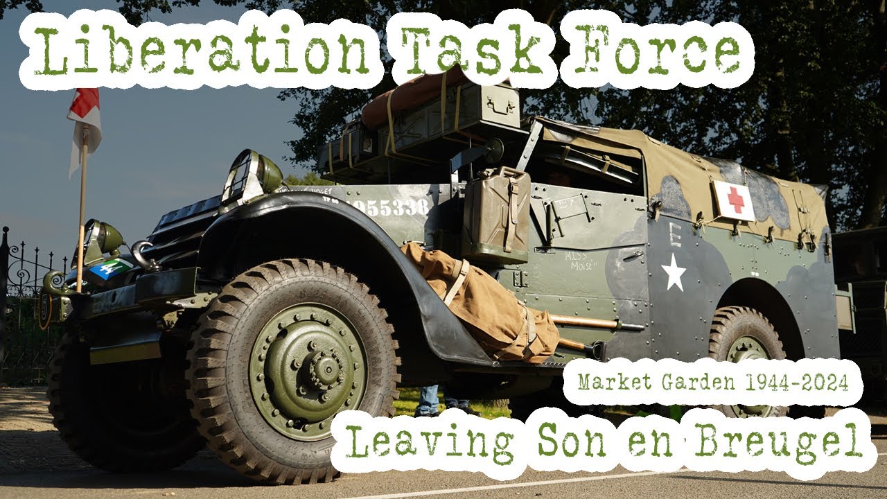 Liberation Task Force leaving basecamp Son en Breugel - Market Garden 80th