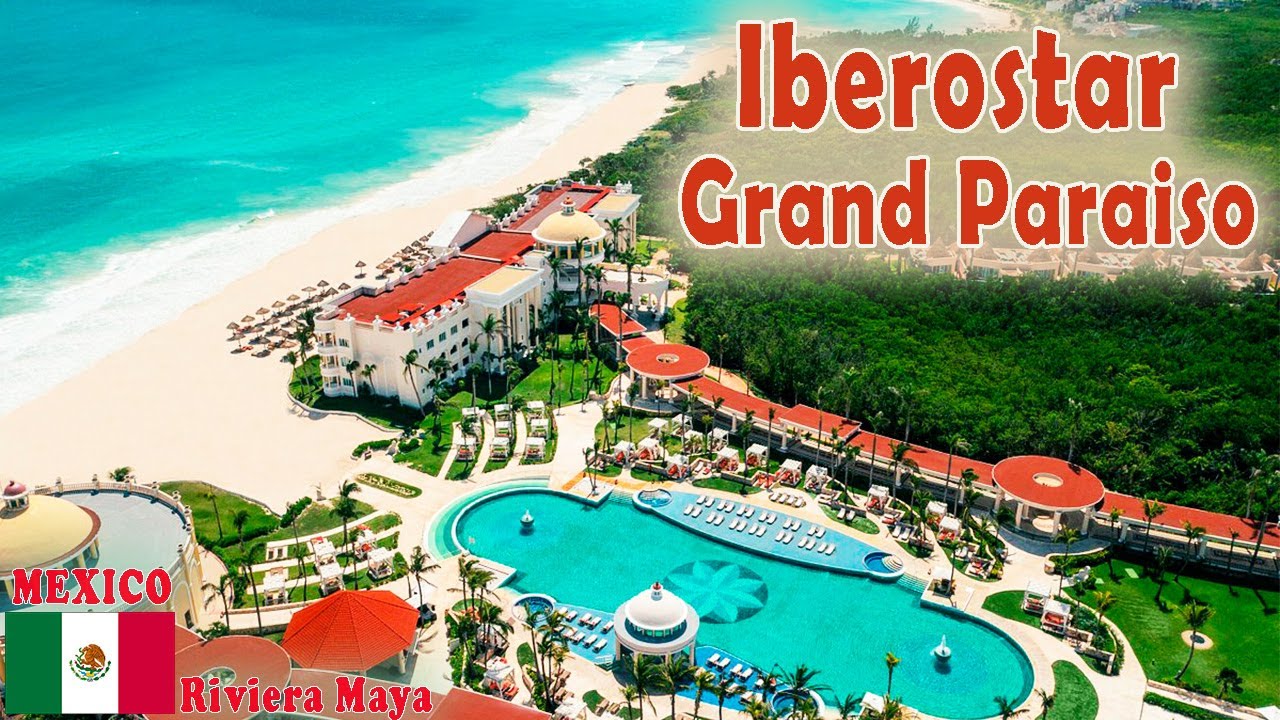 IBEROSTAR GRAND PARAISO 🔰 Adults Only | 5 Star Resort, All-Inclusive, Riviera Maya, Mexico