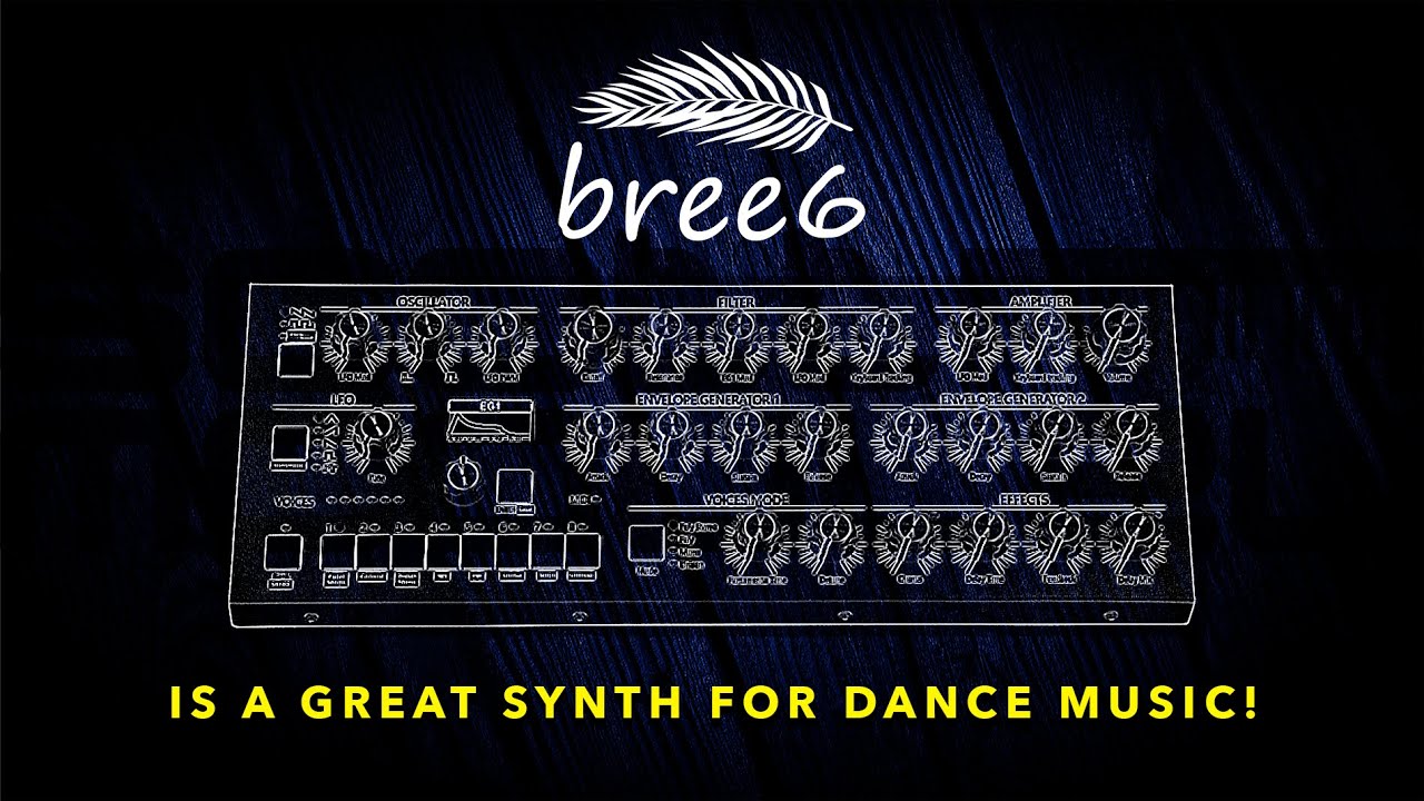 GS Music Bree6 - Great Synth for Dance Music!