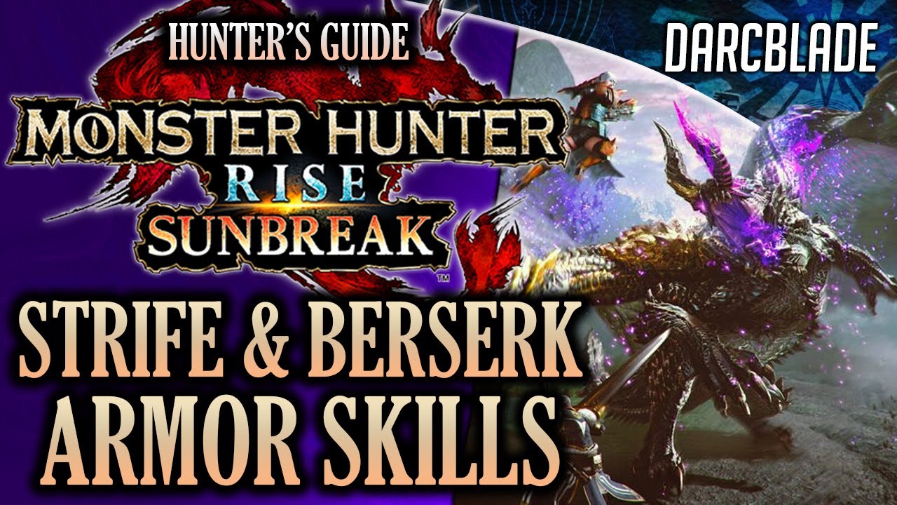 STRIFE AND BERSERK ARMOR SKILL GUIDE : MH RISE SUNBREAK