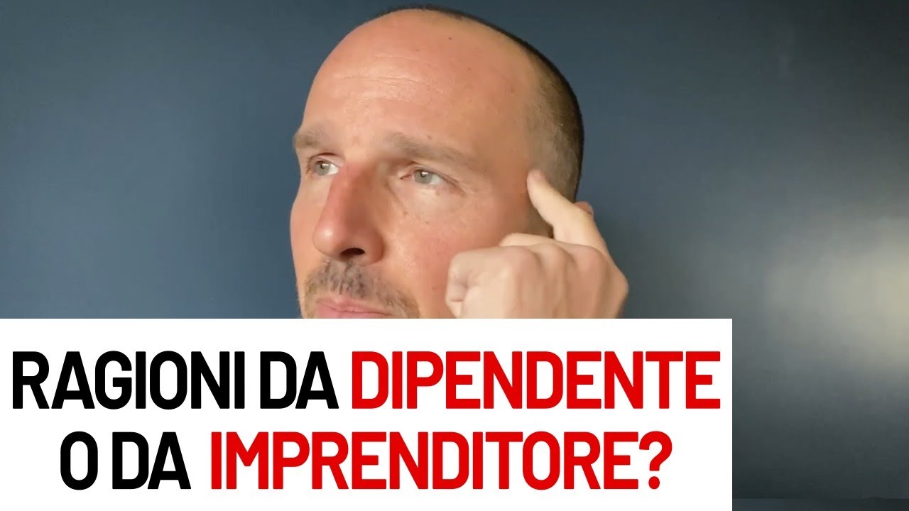 Ragioni da dipendente o da imprenditore?