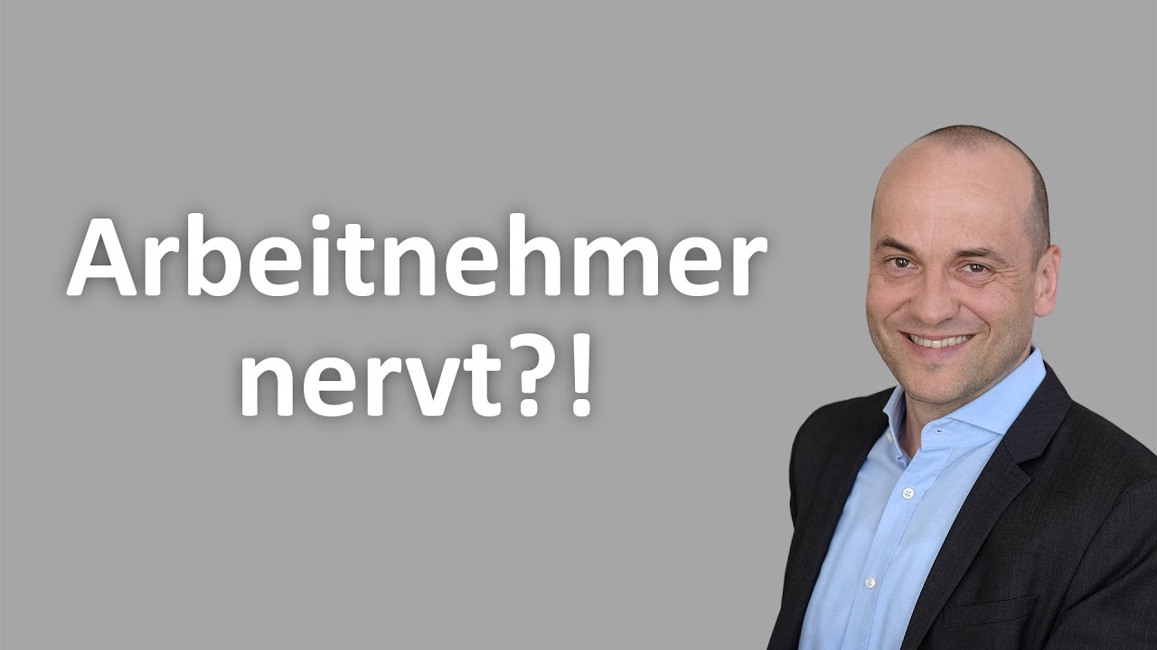 Kündigungsgründe 3 - Arbeitnehmer nervt