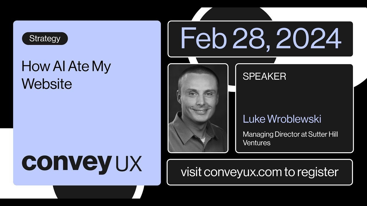 How AI Ate My Website - Luke Wroblewski