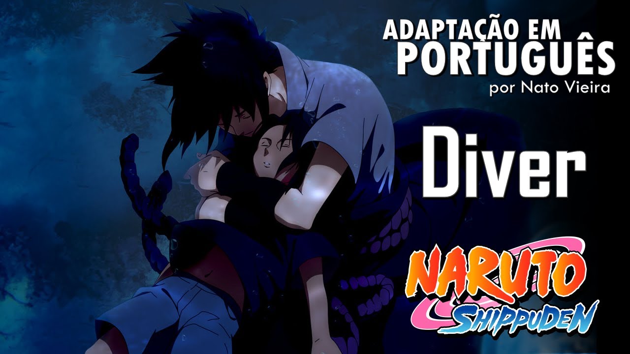 NARUTO SHIPPUDEN - Abertura 8 em Português (Diver) - Nato Vieira
