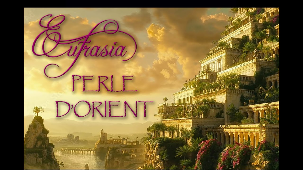 Eufrasia Perle d'Orient 2025 Version courte