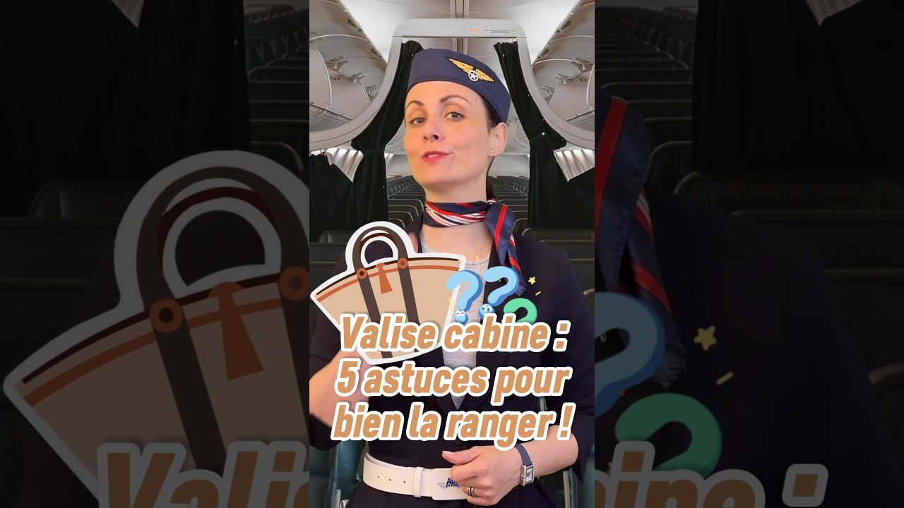 Valise cabine : voici 5 astuces pour bien la ranger et maximiser l&rsquo;espace ! Partie 1