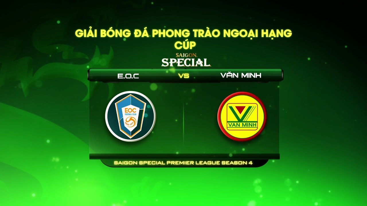 [Liveprohd] VÒNG 4 HPL-S4 : EOC -VĂN MINH