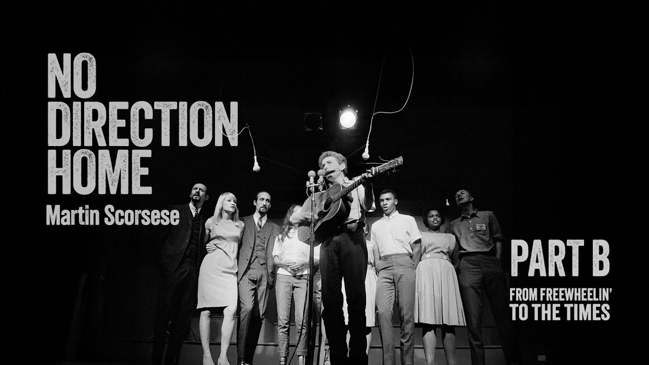 No Direction Home: Bob Dylan - Part B [no spoilers version]